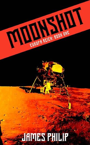 descargar libro Moonshot (Europa Reich Book 1)