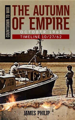 descargar libro Timeline 10/27/62 Countdown to War 01 The Autumn of Empire: October 1961