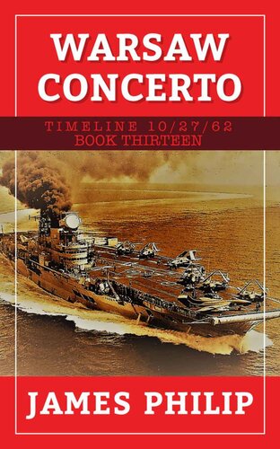 descargar libro Timeline 10/27/62 Main 13 Warsaw Concerto