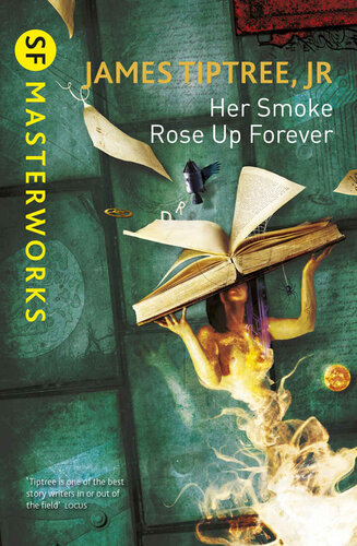 descargar libro Her Smoke Rose Up Forever (S.F. MASTERWORKS)