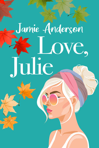 libro gratis Love, Julie: A Poignant and Humorous Romance