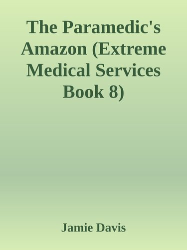 descargar libro The Paramedic's Amazon (Extreme Medical Services Book 8)