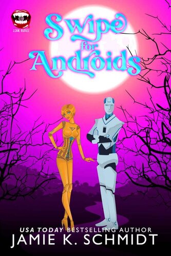 descargar libro Swipe for Androids: A Love Bites Agency paranormal romcom