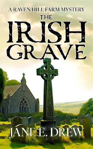 descargar libro The Irish Grave: A Raven Hill Farm Mystery