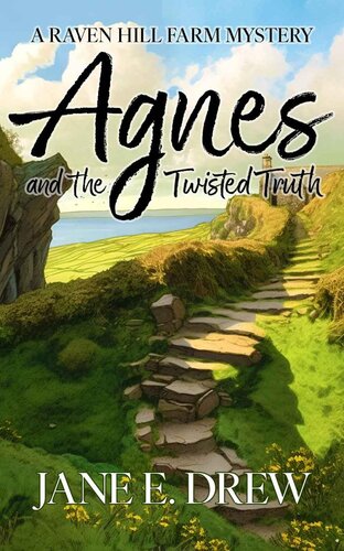 libro gratis Agnes and the Twisted Truth: A Raven Hill Farm Mystery (Raven Hill Farm Mysteries Book 3)