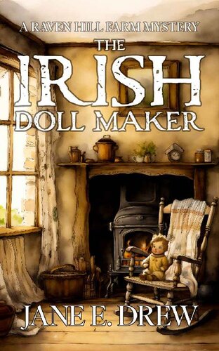 descargar libro The Irish Doll Maker: A Raven Hill Farms Mystery (Raven Hill Farm Mysteries Book 5)