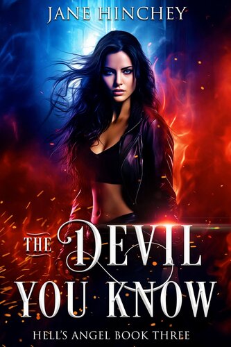 libro gratis The Devil You Know: Hells Angel: Book 3