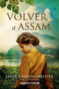 descargar libro Volver a Assam (Aromas de té 3)