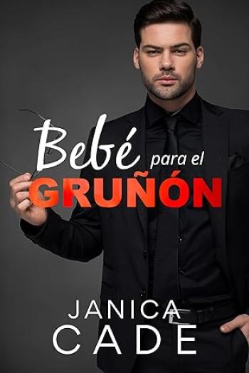 libro gratis Bebé para el gruñón (El legado de Blake #04)