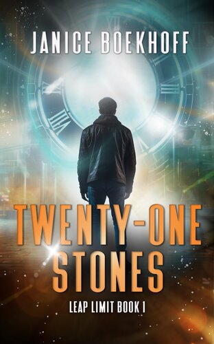 descargar libro Twenty-One Stones: Leap Limit Book 1: A Time Travel Adventure