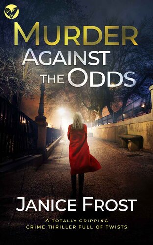 descargar libro MURDER AGAINST THE ODDS a totally gripping crime thriller full of twists (Warwick & Bell Crime Mysteries Book 3)