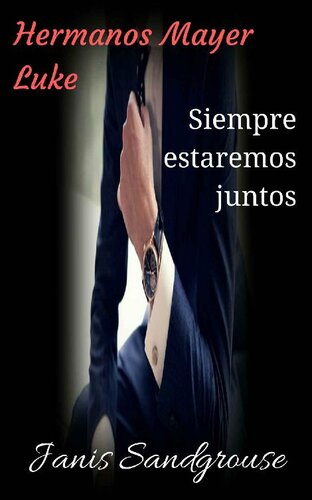 libro gratis Siempre estaremos juntos: Luke