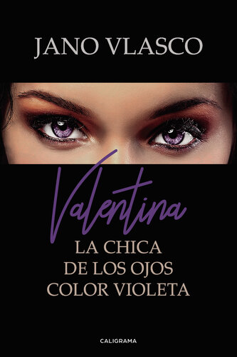 libro gratis Valentina: La chica de los ojos color Violeta