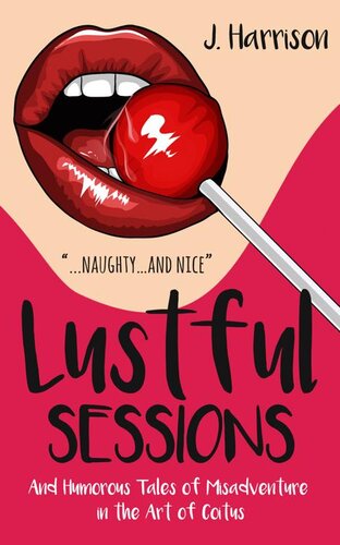 descargar libro Lustful Sessions: And Humorous Tales of Misadventure in the Art of Coitus