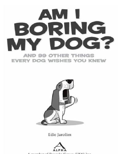 libro gratis Am I Boring My Dog- And 99 Other Things Every Dog Wishes You Knew