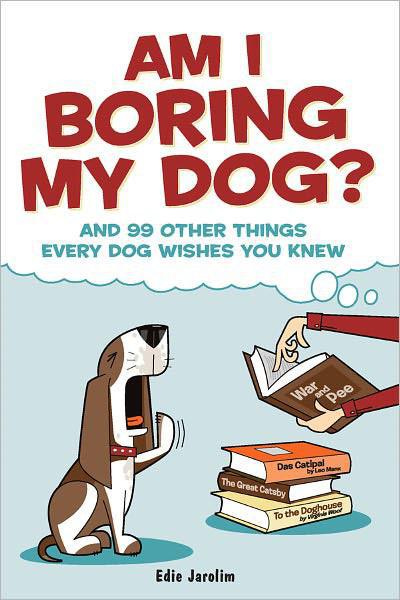 libro gratis Am I Boring My Dog?