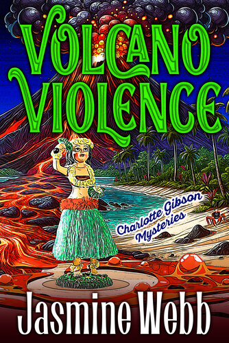 libro gratis Volcano Violence (Charlotte Gibson Mysteries Book 10)