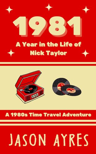 descargar libro 1981: A Year in the Life of Nick Taylor