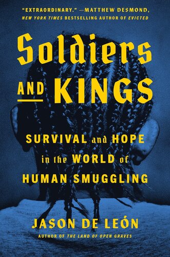 descargar libro Soldiers and Kings : Survival and Hope in the World of Human Smuggling