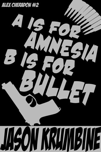 descargar libro A is for Amnesia, B is for Bullet