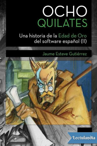 libro gratis Ocho Quilates, una historia de la edad de oro del software español (II)