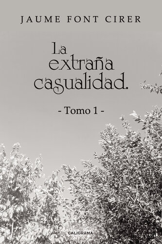 descargar libro La extraña casualidad. Tomo 1