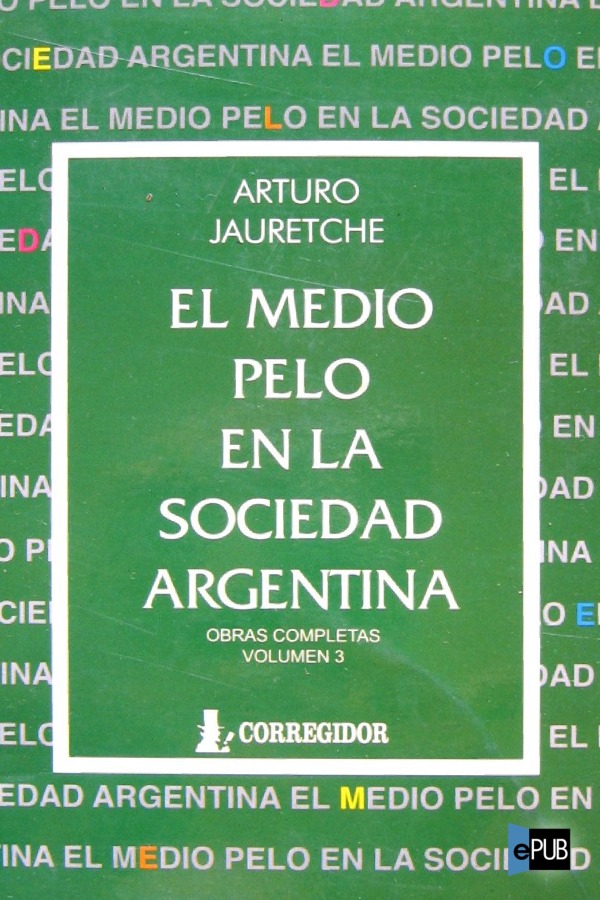 libro gratis El medio pelo en la sociedad argentina