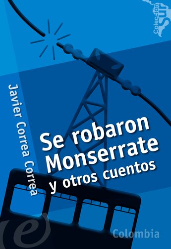 libro gratis Se robaron Monserrate y otros cuentos [ed.: 1]