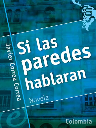 descargar libro Si Las Paredes Hablaran