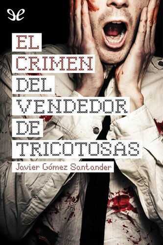 descargar libro El crimen del vendedor de tricotosas