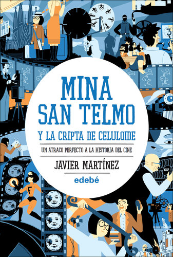 descargar libro Mina San Telmo y la cripta de celuloide: Un atraco perfecto a la historia del cine