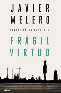 descargar libro Frágil virtud: Basado en un caso real