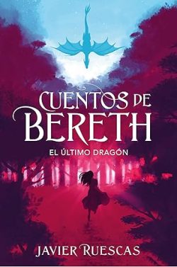 descargar libro El último dragón (Cuentos de Bereth 1)