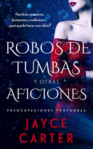 descargar libro Robos de tumbas y otras aficiones: (Grave Robbing and Other Hobbies)