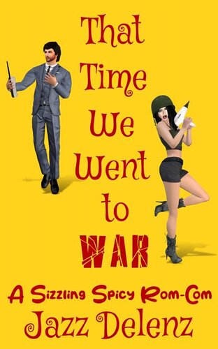 libro gratis That Time We Went to War: A Sizzling Spicy Rom-Com