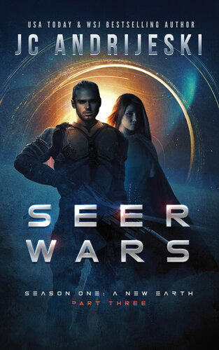 libro gratis Seer Wars Season One: A New Earth (Part III): A Romantic Science Fantasy Saga