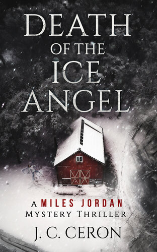 descargar libro Death of the Ice Angel: A Miles Jordan Mystery Thriller (A Miles Jordan Mystery Thriller Series Book 3)