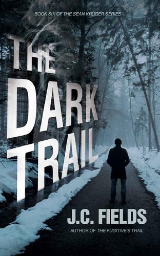 descargar libro The Dark Trail (The Sean Kruger Series Book 6)