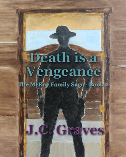 libro gratis Death is a Vengeance: The McKay Family Saga, #2