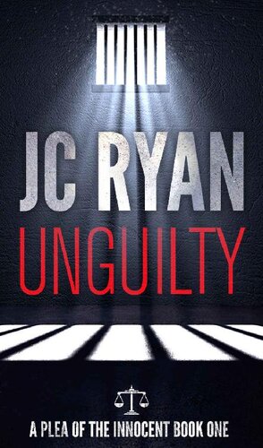 descargar libro Unguilty: a fast-paced crime suspense-thriller (A Plea of the Innocent Book 1)