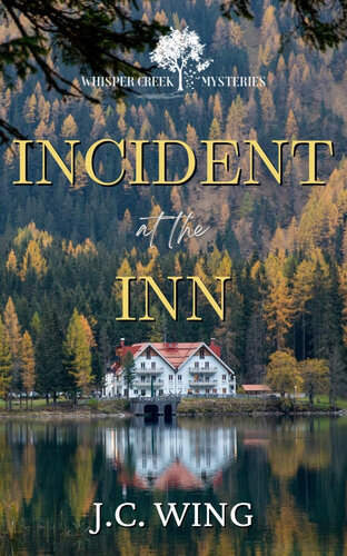 descargar libro Incident at the Inn: A Whisper Creek Mystery Book Four (Whisper Creek Mysteries 4)