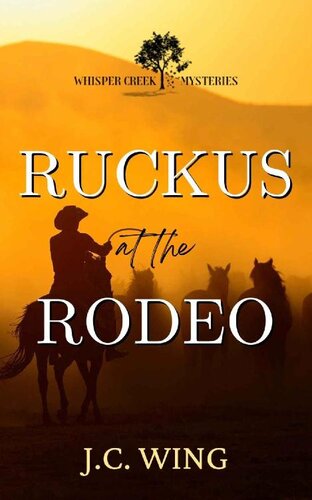 descargar libro Ruckus at the Rodeo: A Whisper Creek Mystery Book Three (Whisper Creek Mysteries 3)