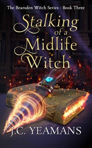 libro gratis Stalking of a Midlife Witch: A Paranormal Women's Midlife Fiction Urban Fantasy (The Bearsden Witch Series Book 3)