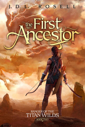 descargar libro The First Ancestor: Ranger of the Titan Wilds, Book 2