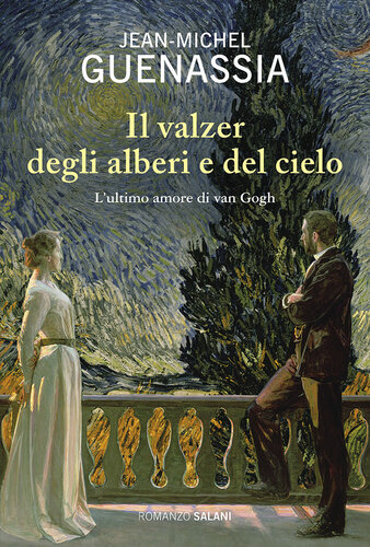 descargar libro Il valzer degli alberi e del cielo. L'ultimo amore di Van Gogh