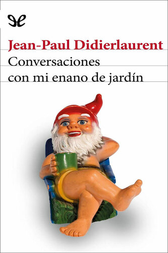 descargar libro Conversaciones con mi enano de jardín