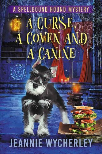 descargar libro A Curse, a Coven and a Canine: A Paranormal Animal Cozy Mystery (Spellbound Hound Magic and Mystery Book 2)