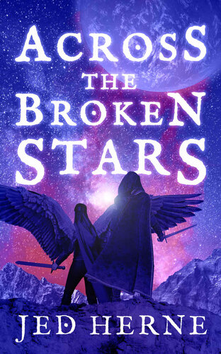 descargar libro Across the Broken Stars: An Epic Space Fantasy Adventure