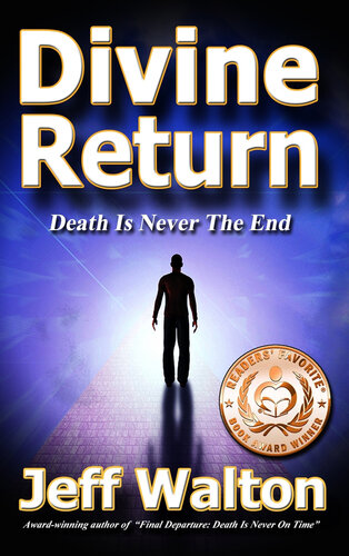 descargar libro Divine Return: Death Is Never The End