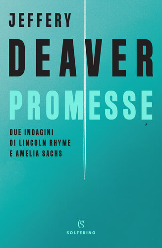 descargar libro Promesse. Due indagini di Lincoln Rhyme e Amelia Sachs